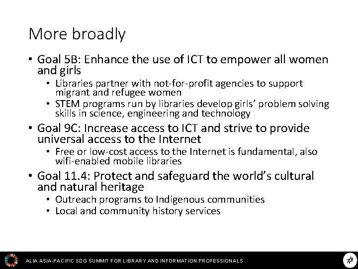 More broadly • Goal 5 B: Enhance the use of ICT to empower all