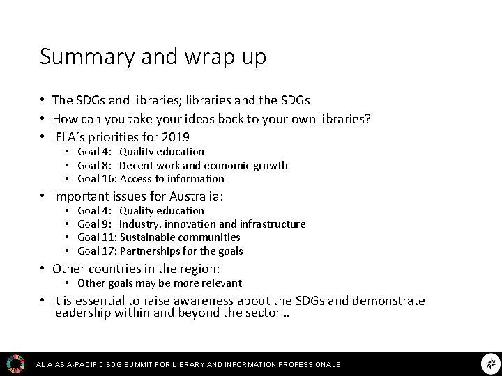Summary and wrap up • The SDGs and libraries; libraries and the SDGs •