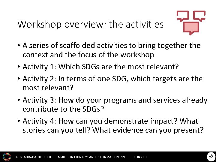 Workshop overview: the activities • A series of scaffolded activities to bring together the