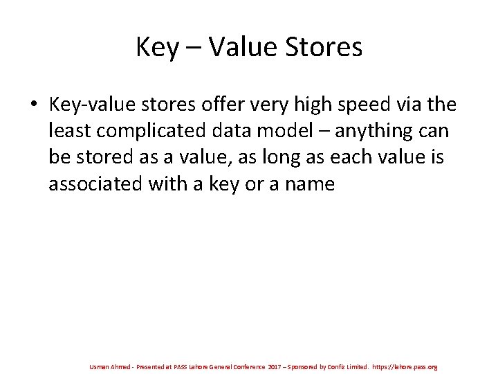Key – Value Stores • Key-value stores offer very high speed via the least Key – Value Stores • Key-value stores offer very high speed via the least