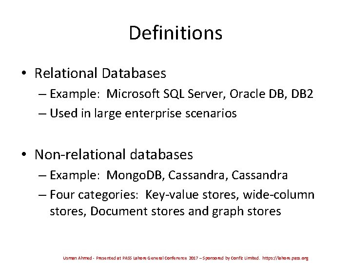 Definitions • Relational Databases – Example: Microsoft SQL Server, Oracle DB, DB 2 – Definitions • Relational Databases – Example: Microsoft SQL Server, Oracle DB, DB 2 –