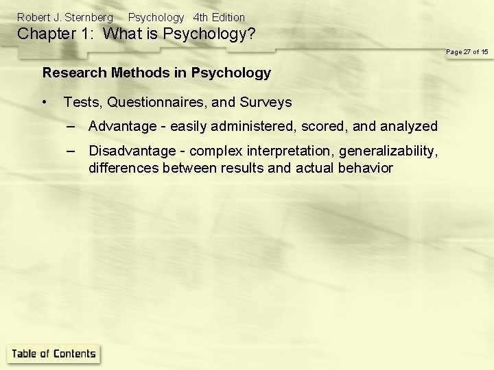 Robert J. Sternberg Psychology 4 th Edition Chapter 1: What is Psychology? Page 27