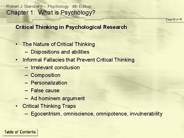 Robert J. Sternberg Psychology 4 th Edition Chapter 1: What is Psychology? Page 33