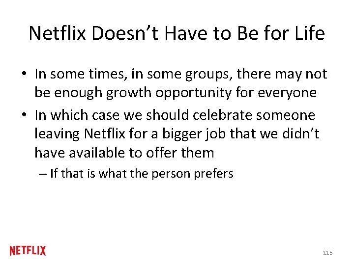 Netflix Doesn’t Have to Be for Life • In some times, in some groups,