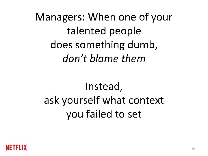 Managers: When one of your talented people does something dumb, don’t blame them Instead,