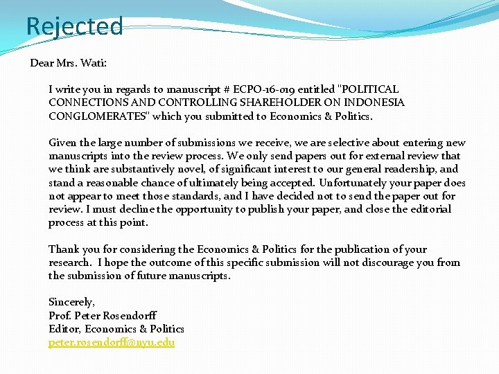 Rejected Dear Mrs. Wati: I write you in regards to manuscript # ECPO-16 -019