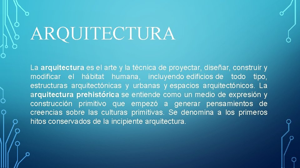 ARQUITECTURA La arquitectura es el arte y la técnica de proyectar, diseñar, construir y