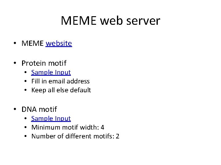 MEME web server • MEME website • Protein motif • Sample Input • Fill