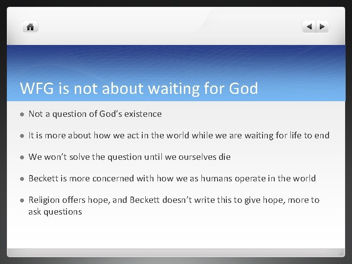 WFG is not about waiting for God l Not a question of God’s existence