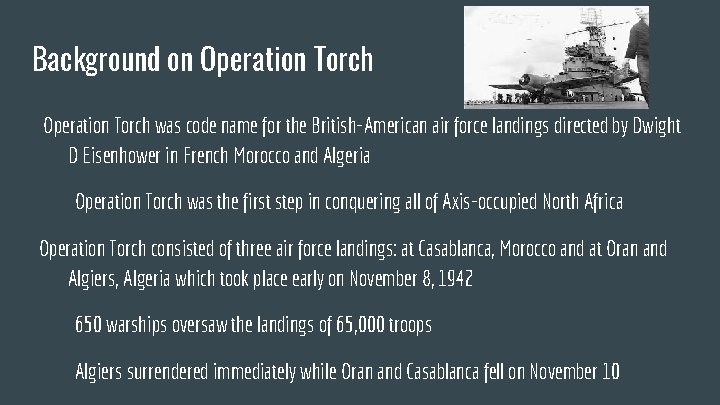 Background on Operation Torch was code name for the British-American air force landings directed