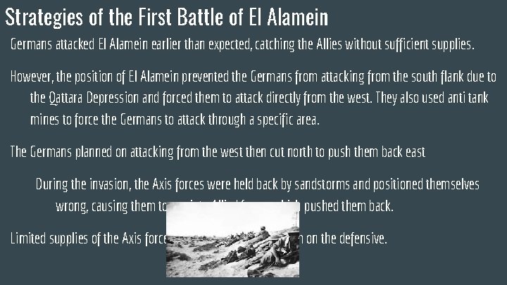 Strategies of the First Battle of El Alamein Germans attacked El Alamein earlier than