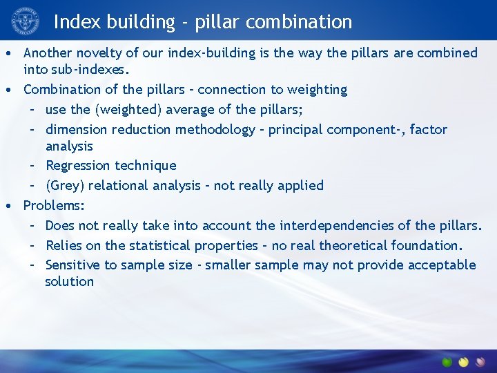 Index building - pillar combination • Another novelty of our index-building is the way