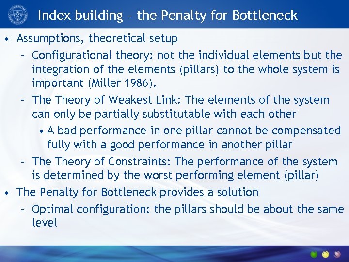 Index building – the Penalty for Bottleneck • Assumptions, theoretical setup – Configurational theory: