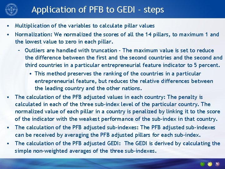 Application of PFB to GEDI - steps • Multiplication of the variables to calculate