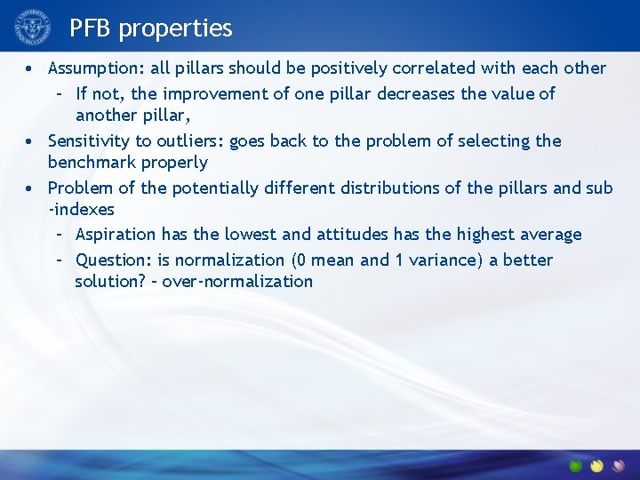 PFB properties • Assumption: all pillars should be positively correlated with each other –