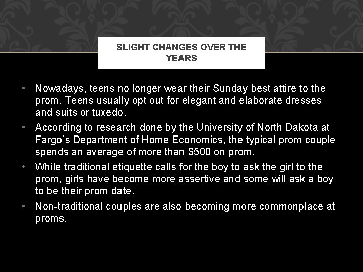 SLIGHT CHANGES OVER THE YEARS • Nowadays, teens no longer wear their Sunday best