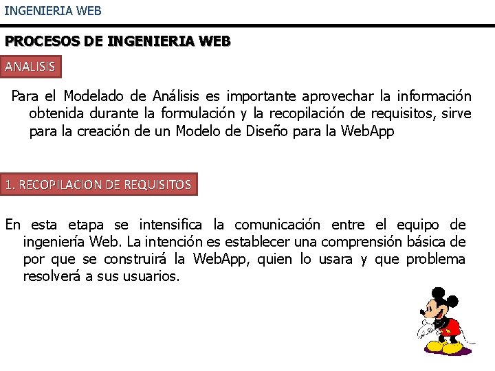 INGENIERIA WEB PROCESOS DE INGENIERIA WEB ANALISIS Para el Modelado de Análisis es importante