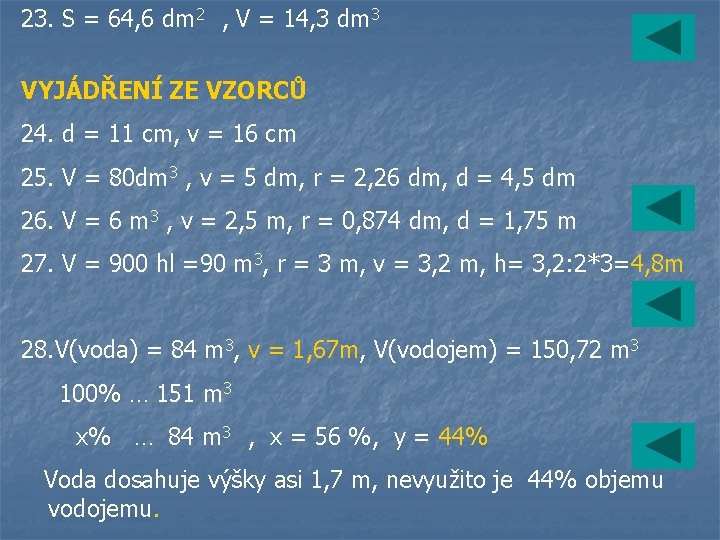 23. S = 64, 6 dm 2 , V = 14, 3 dm 3