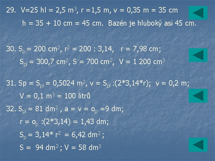 29. V=25 hl = 2, 5 m 3, r =1, 5 m, v =