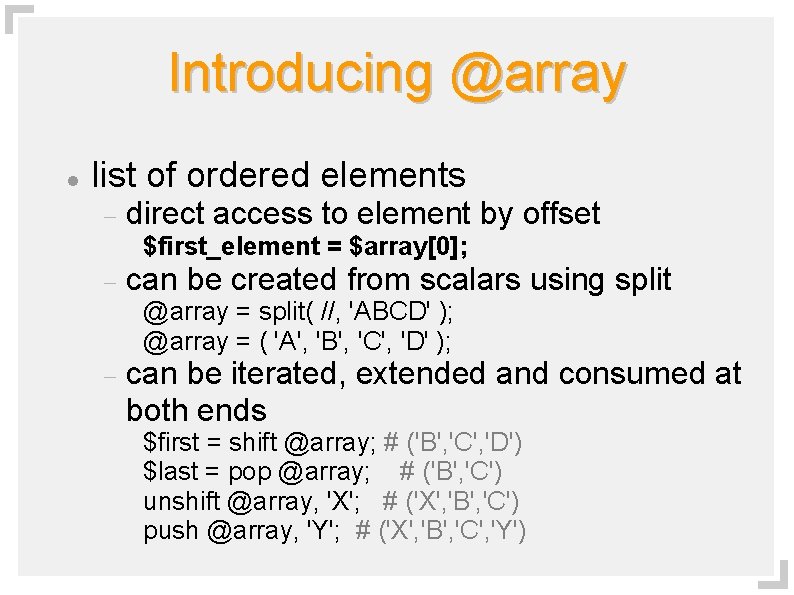 Introducing @array list of ordered elements direct access to element by offset $first_element =