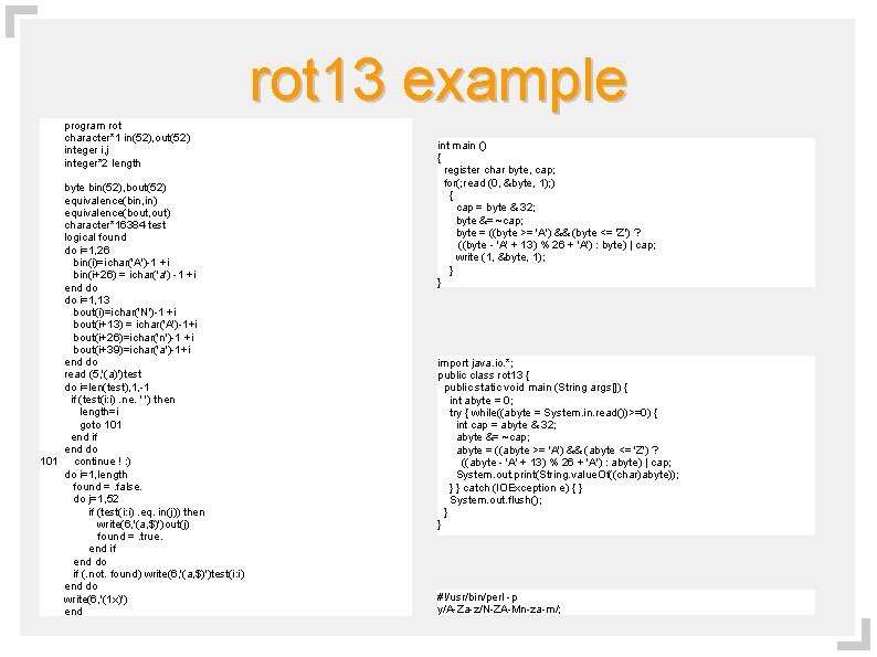 rot 13 example program rot character*1 in(52), out(52) integer i, j integer*2 length byte