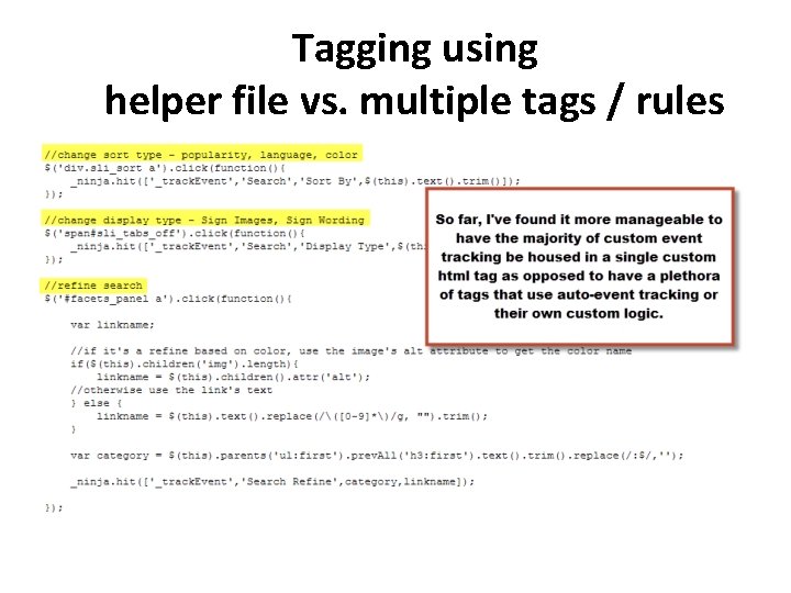Tagging using helper file vs. multiple tags / rules 