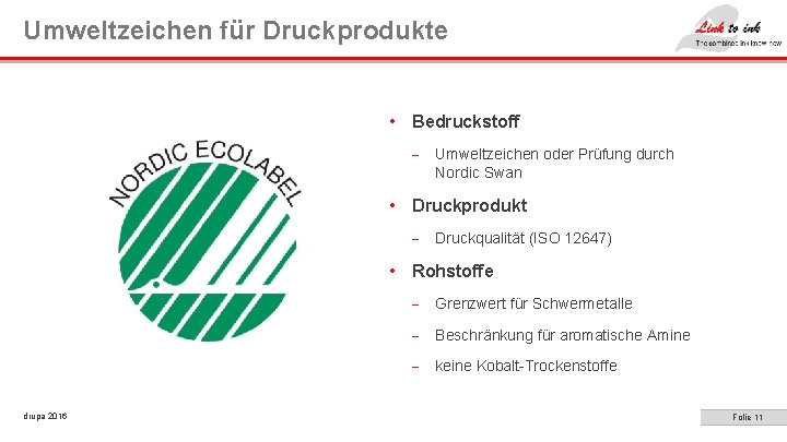 Umweltzeichen für Druckprodukte • Bedruckstoff - Umweltzeichen oder Prüfung durch Nordic Swan • Druckprodukt