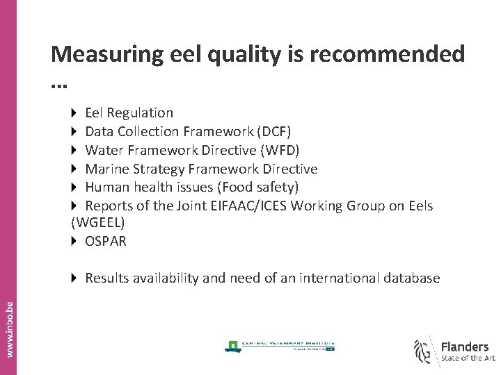 Measuring eel quality is recommended … Eel Regulation Data Collection Framework (DCF) Water Framework