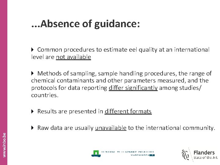 . . . Absence of guidance: Common procedures to estimate eel quality at an