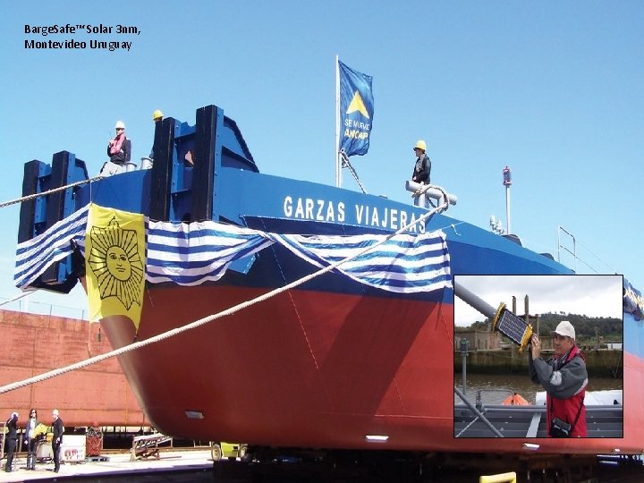 Barge. Safe™ Solar 3 nm, Montevideo Uruguay 