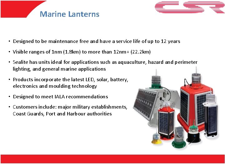 Marine Lanterns • Designed to be maintenance free and have a service life of