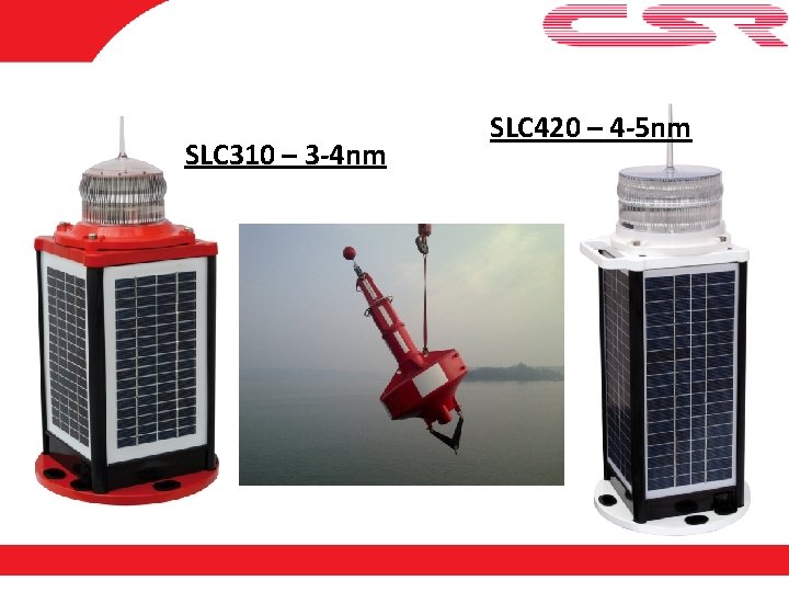 SLC 310 – 3 -4 nm SLC 420 – 4 -5 nm 