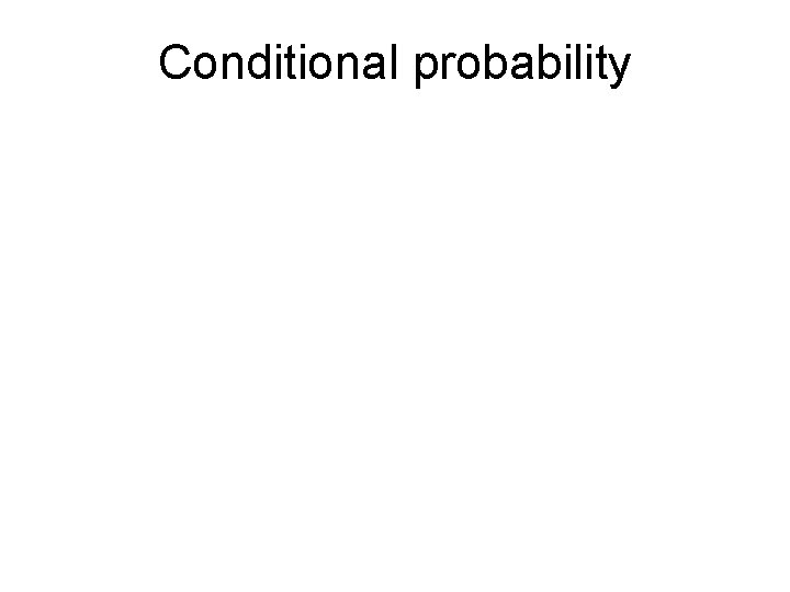Conditional probability 