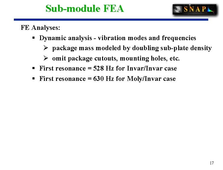 Sub-module FEA FE Analyses: § Dynamic analysis - vibration modes and frequencies Ø package