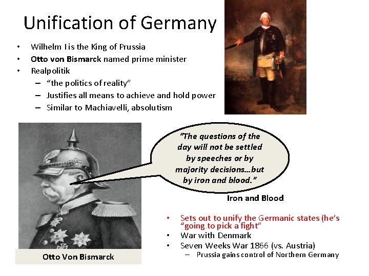 Unification of Germany • • • Wilhelm I is the King of Prussia Otto