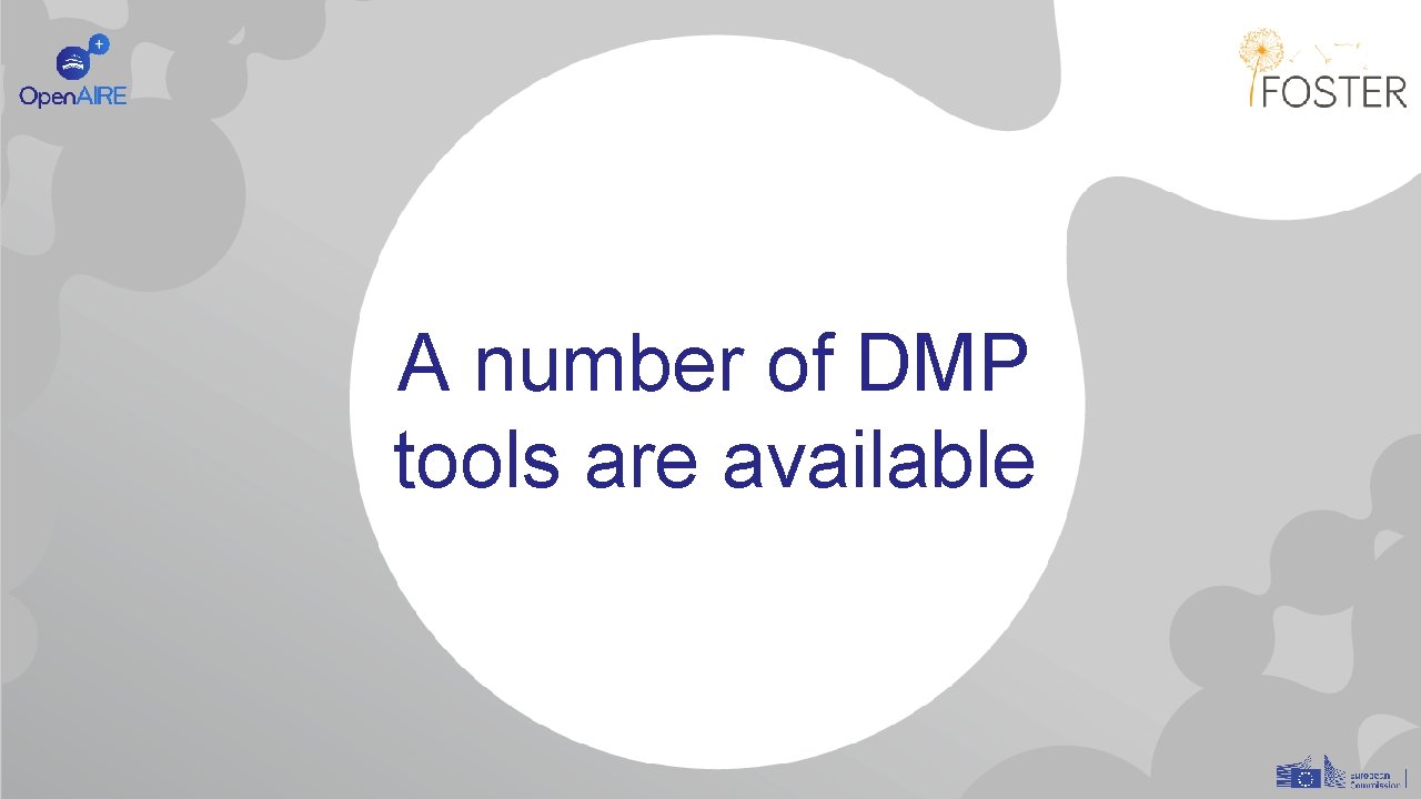 A number of DMP tools are available 
