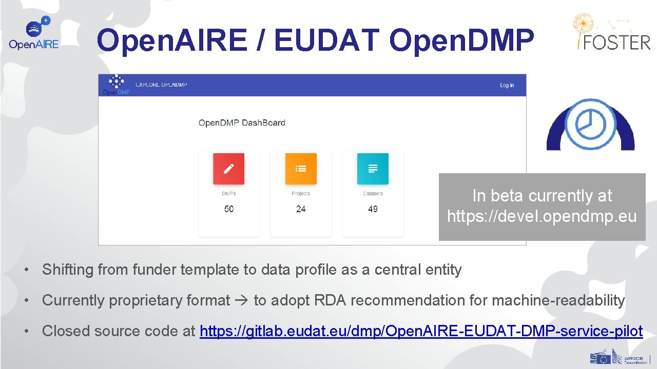 Open. AIRE / EUDAT Open. DMP In beta currently at https: //devel. opendmp. eu