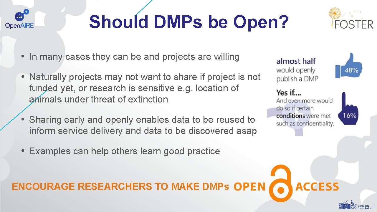 Should DMPs be Open? • In many cases they can be and projects are