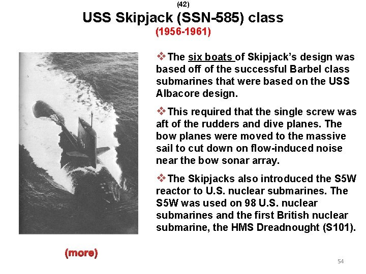 (42) USS Skipjack (SSN-585) class (1956 -1961) v. The six boats of Skipjack’s design