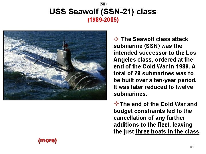 (58) USS Seawolf (SSN-21) class (1989 -2005) v The Seawolf class attack submarine (SSN)