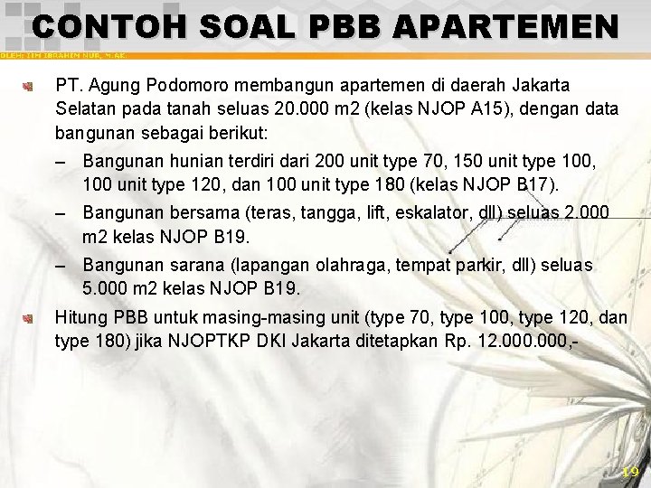 CONTOH SOAL PBB APARTEMEN PT. Agung Podomoro membangun apartemen di daerah Jakarta Selatan pada