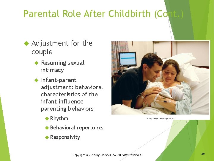 Parental Role After Childbirth (Cont. ) Adjustment for the couple Resuming sexual intimacy Infant-parent