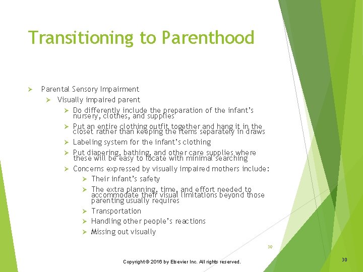 Transitioning to Parenthood Ø Parental Sensory Impairment Ø Visually impaired parent Ø Do differently