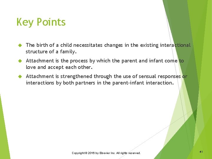 Key Points The birth of a child necessitates changes in the existing interactional structure