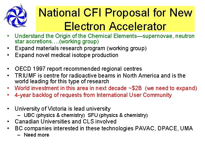 National CFI Proposal for New Electron Accelerator • Understand the Origin of the Chemical
