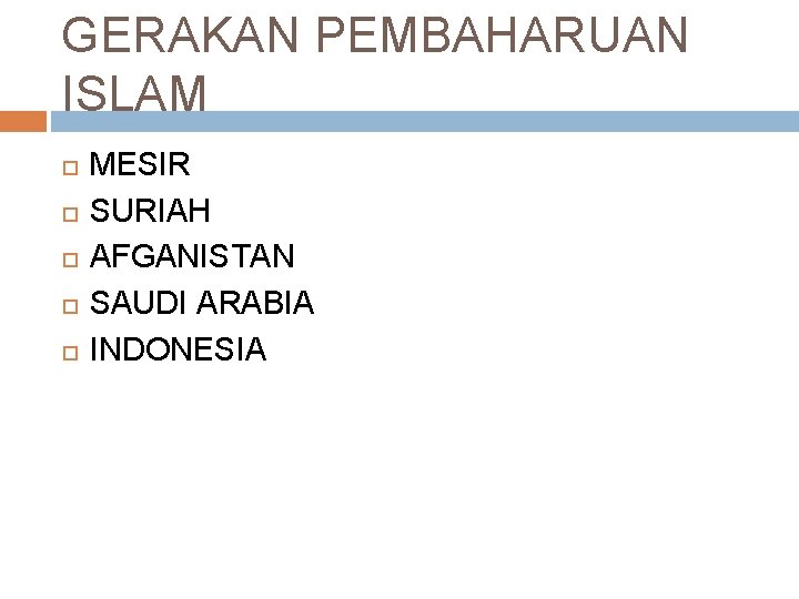 GERAKAN PEMBAHARUAN ISLAM MESIR SURIAH AFGANISTAN SAUDI ARABIA INDONESIA 