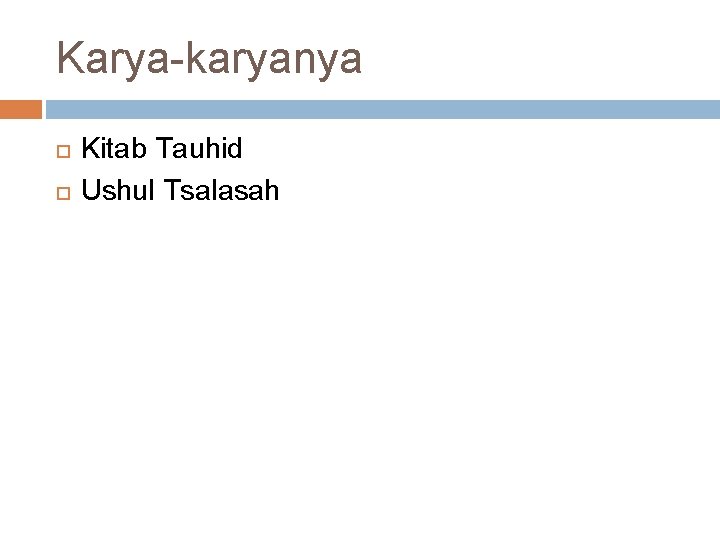 Karya karyanya Kitab Tauhid Ushul Tsalasah 