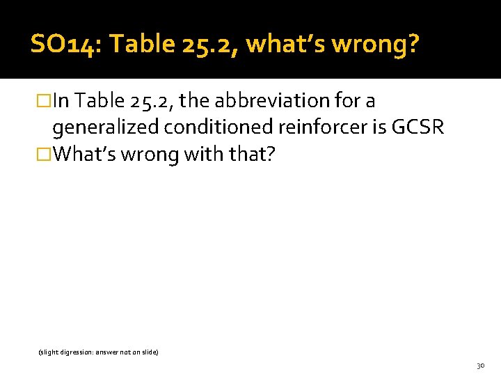 SO 14: Table 25. 2, what’s wrong? �In Table 25. 2, the abbreviation for