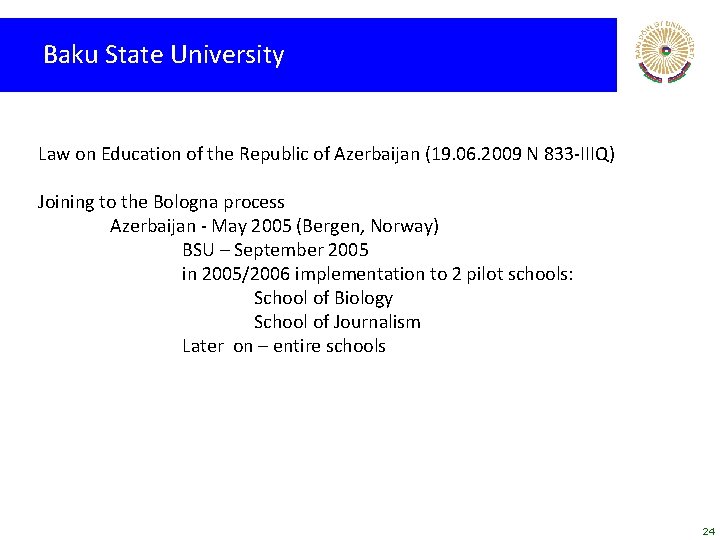 Baku State University Law on Education of the Republic of Azerbaijan (19. 06. 2009