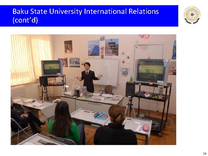Baku State University International Relations (cont’d) 29 